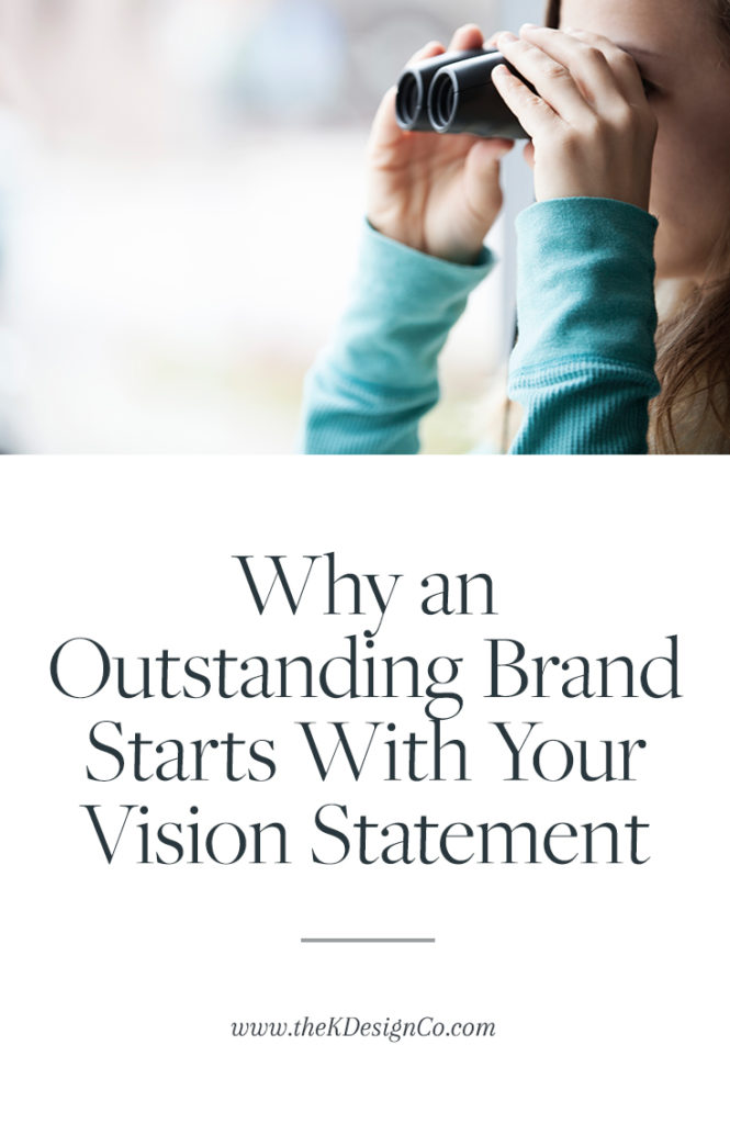 why-outstanding-brand-vision-statement_2 - K Design Co.