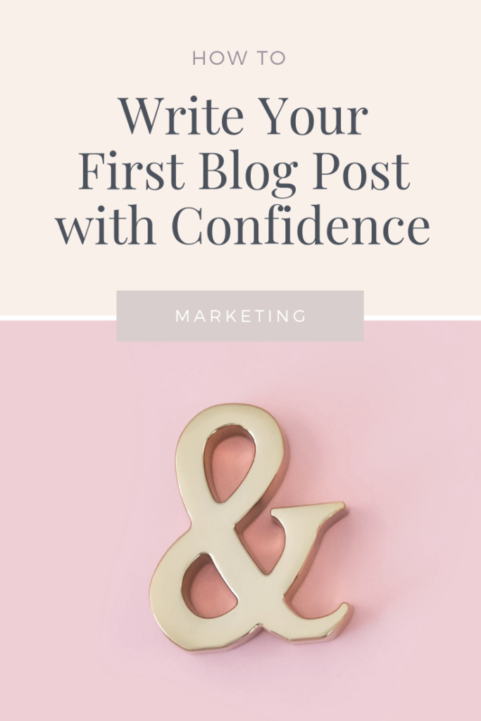 How to write your first blog post with confidence
