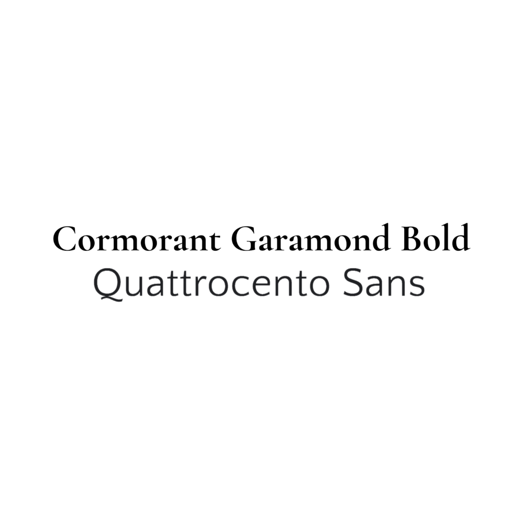 Cormorant Garamond Bold + Quattrocentro Sans Google Font Pairing