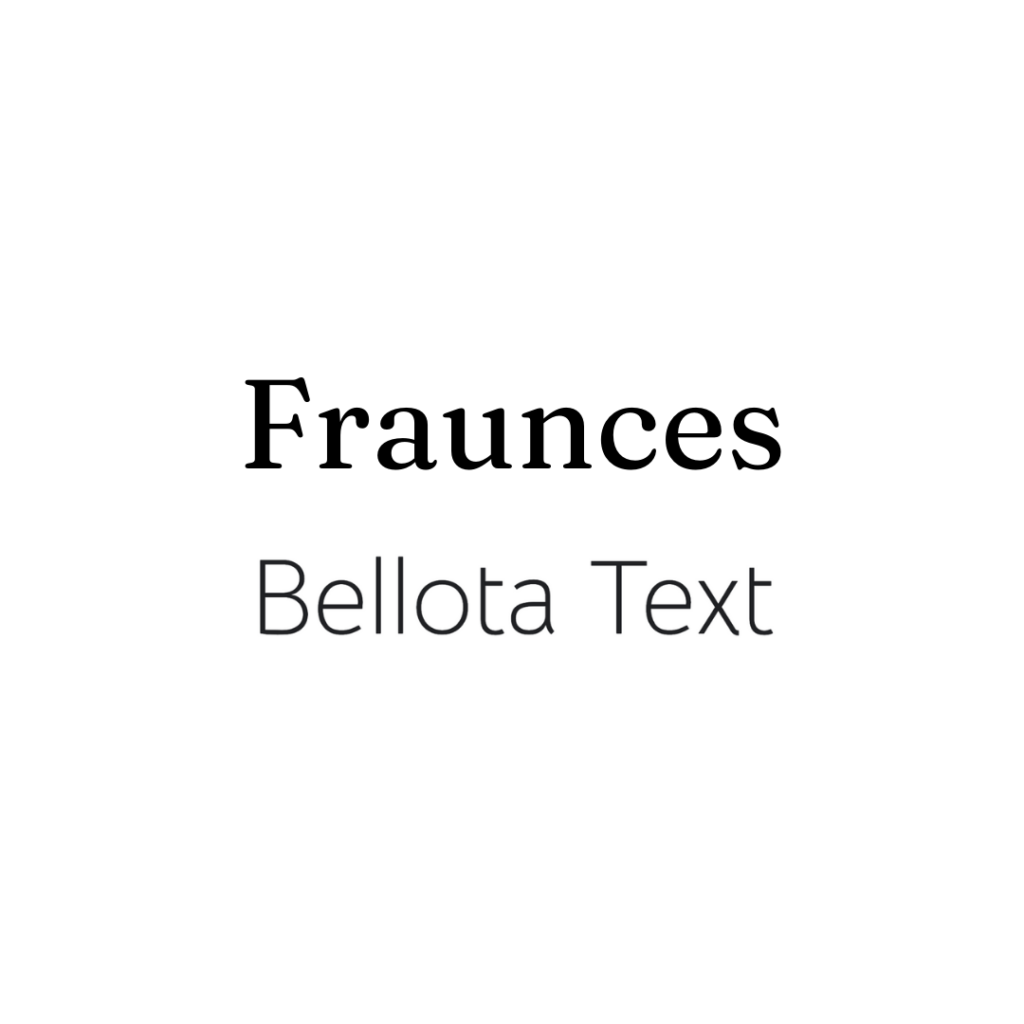Fraunces + Bellota Text Google Font Pairing