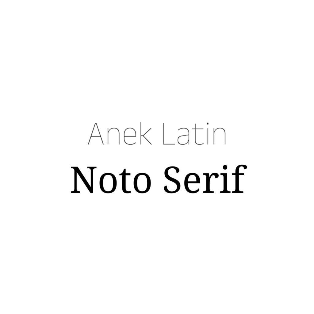 Anek Latin + Noto Serif Google font pairing