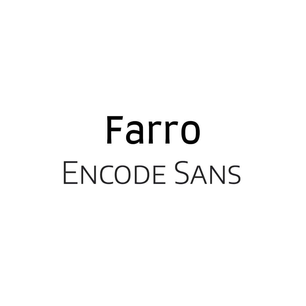 Farro + Encode Sans Google font pairing